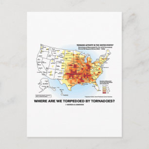 Where Are We Torpedoed By Tornadoes? Postcard