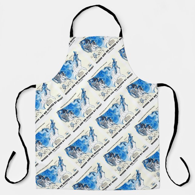 Where Are We Winded By Wind? Wind Power Apron (Front)