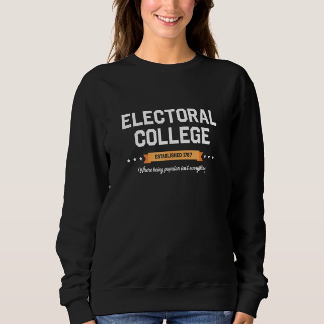 Where Being Popular Isn't Everything Sweatshirt (Front)