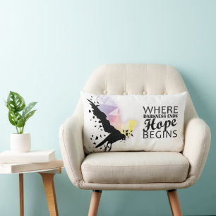 “Where darkness ends, hope begins.” Lumbar Cushion
