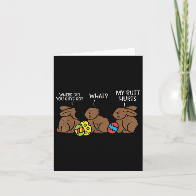 Where Did You Guys Go Chocolate Bunny Funny Easter Card (Front)