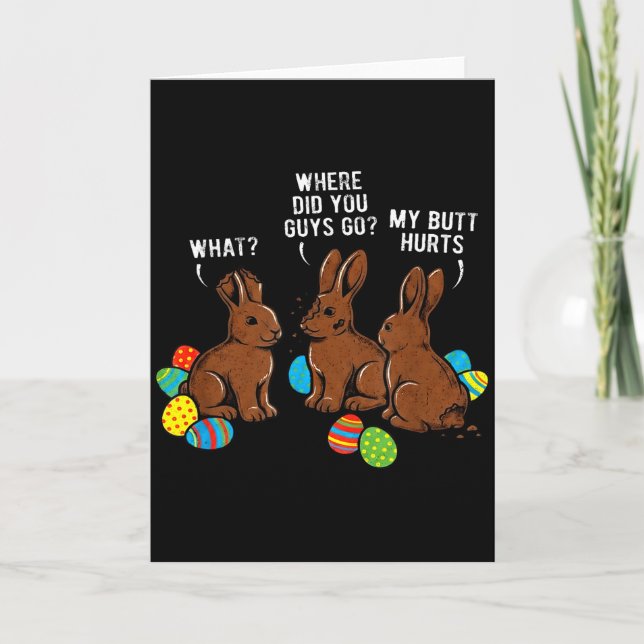 Where Did You Guys Go Chocolate Bunny Funny Easter Card (Front)