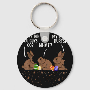 Where Did You Guys Go Funny Chocolate Bunny Easter Key Ring