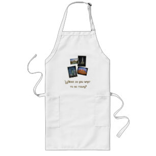 Where Do You Want to Go? Long Apron