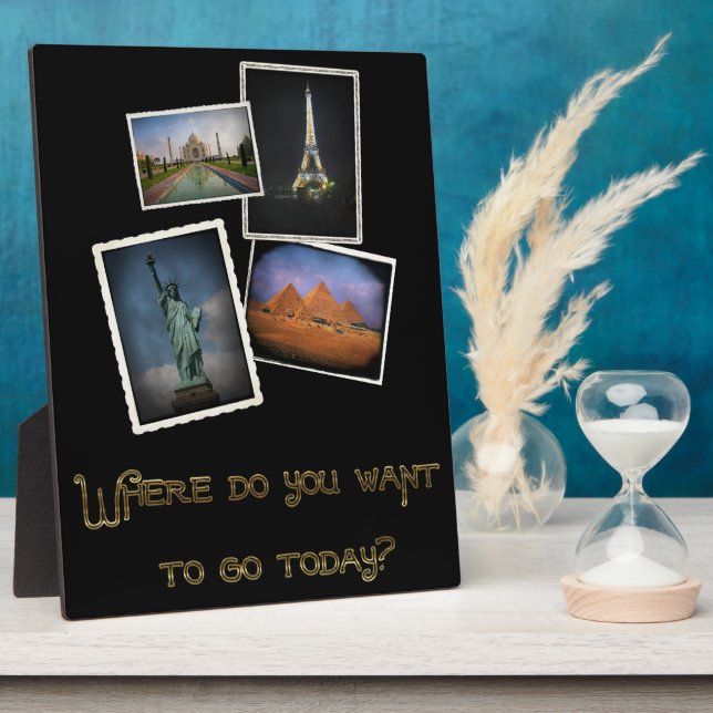 Where Do You Want to Go? Plaque (Side)