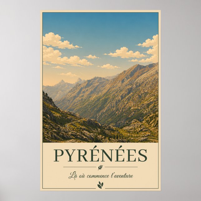 Where Every Road Leads to Wonder – Pyrénées Poster (Front)