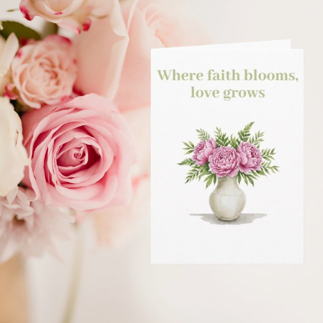 Where fatih blooms love grows card (Creator Uploaded)