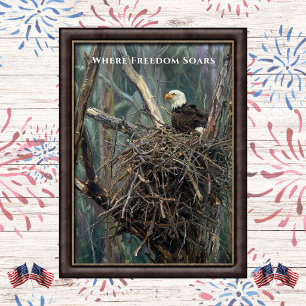 Where Freedom Soars Eagle Nest Art Poster