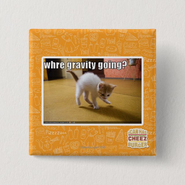 Where gravity going? 15 cm square badge (Front)