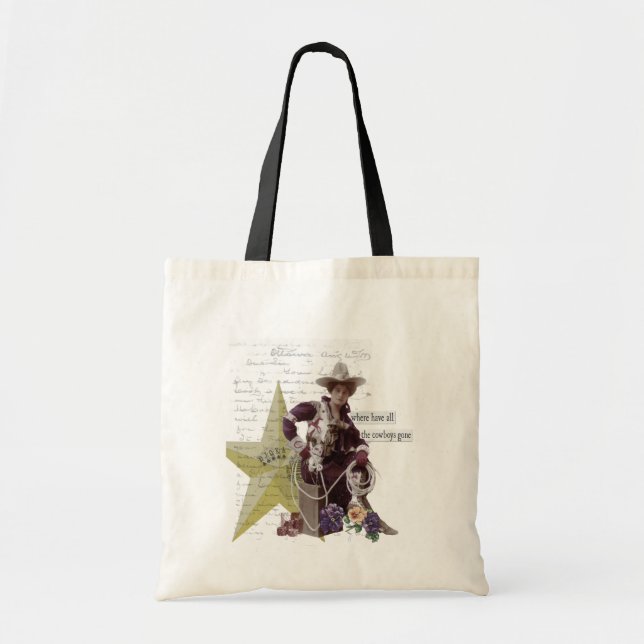 Where Have All the Cowboys Gone Cowgirl Tote Bag (Front)