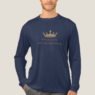 Where I Am, The Crown Reigns Tri-Blend Shirt