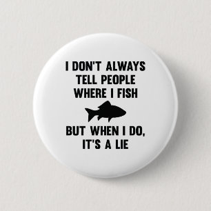 Where I Fish 6 Cm Round Badge