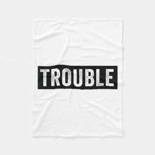 Where I Go Trouble Follows Funny Matching Couple S Fleece Blanket