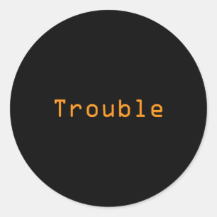 Where I Go Trouble Follows – Matching Couple Graph Classic Round Sticker