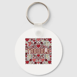 Where I Go Trouble Follows Ugly Valentine Sweater  Key Ring