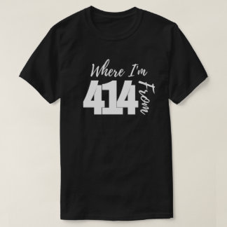 Where I'm From T-Shirt