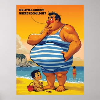 Where is My Little Johnny, Fat Man on a Beach, Fun Poster