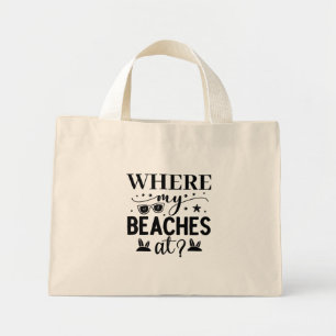 Where My Beaches   Mini Tote Bag
