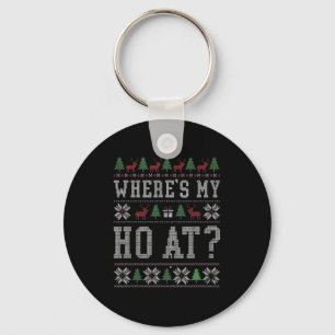 Where My Ho's At Ho Matching Couple Christmas Ugly Key Ring
