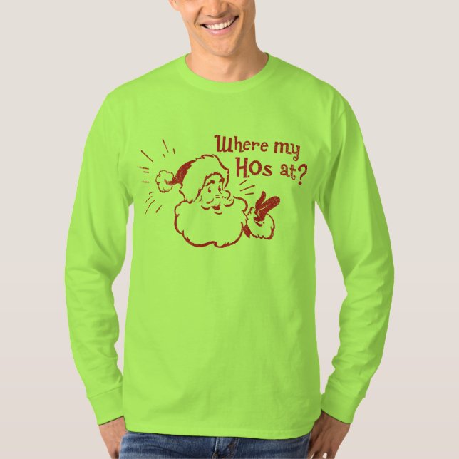 Where My Hos At? Shirt (Front)