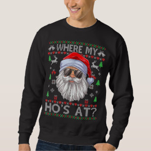 Where My Hos At Ugly Christmas Sweater Style