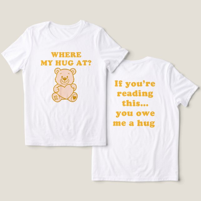 Where My Hug At – Yellow Retro Teddy Bear Funny Tri-Blend Shirt (Design Front & Back)