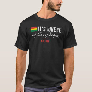 Where my story begins, Bolivia T-Shirt