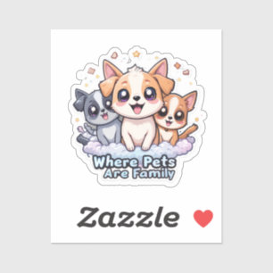 Where Pets Are Family Cute Vinyl for Pet Lovers
