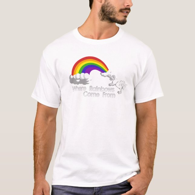 Where Rainbows Come From T-Shirt (Front)