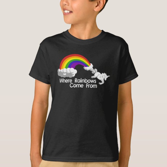 Where rainbows come from t-shirts (Front)