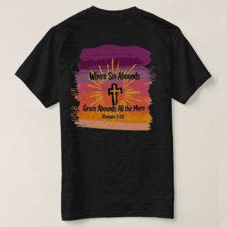 Where Sin Abounds Grace Abounds Cross Sunset T-Shirt
