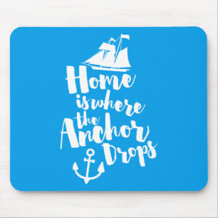 Where The Anchor Drops Mouse Pad