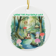 Where the Fun Grows Wild Ornament