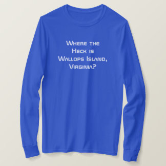 Where the Heck is... Custom T-Shirt
