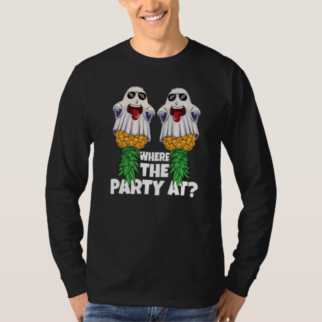 Where The Party At Halloween Ghost Pineapple Swing T-Shirt (Front)