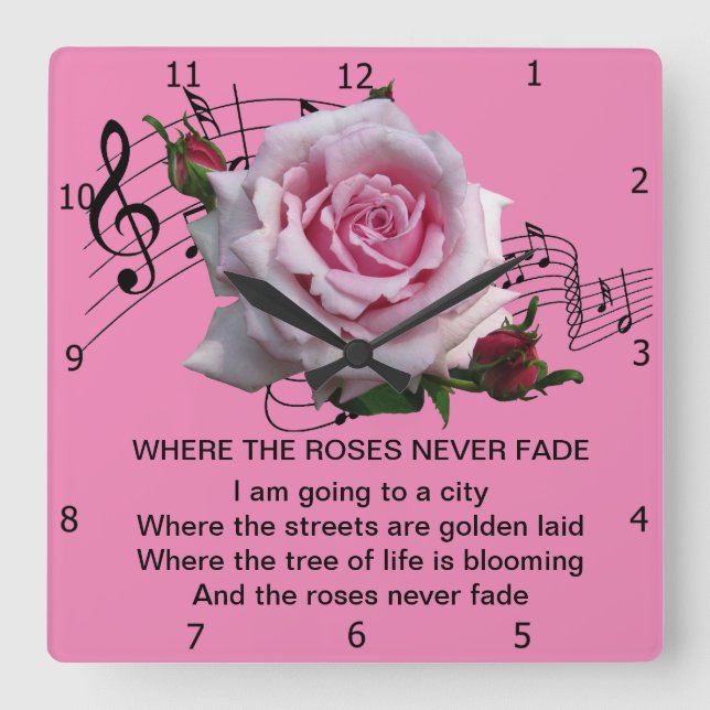 WHERE THE ROSES NEVER FADE SQUARE WALL CLOCK (Front)