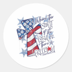 Where The Spirit Of The Lord Is There Is Freedom 4 Classic Round Sticker