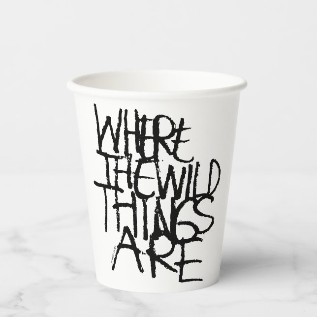 Where the Wild Things Are | Handwritten Paper Cups (Front)