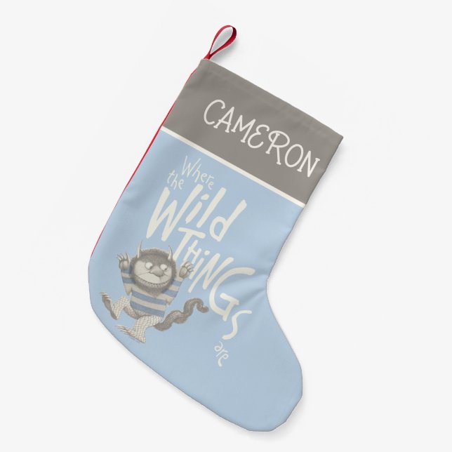 Where the Wild Things Are Quote | Add Your Name Small Christmas Stocking (Front (Hanging))