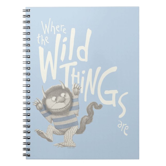 Where the Wild Things Are Quote - Blue Notebook (Front)