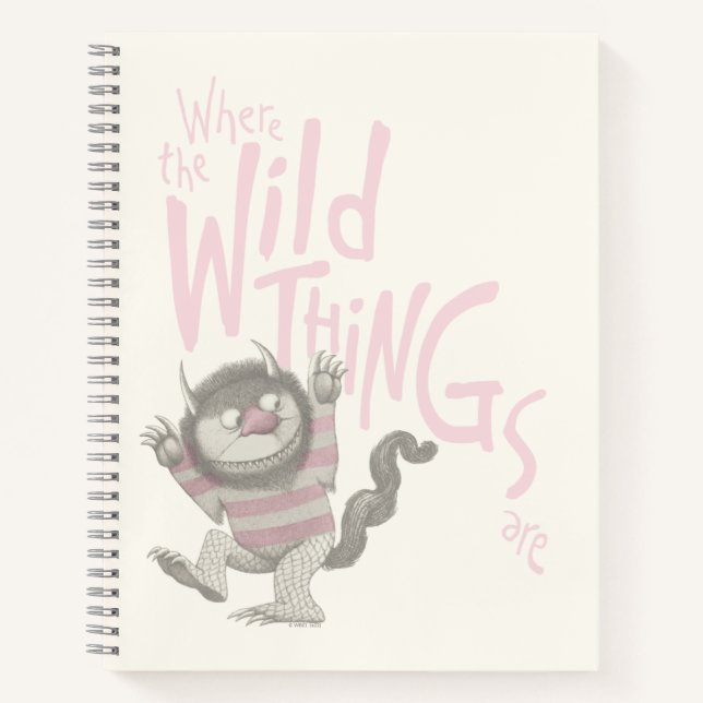 Where the Wild Things Are Quote - Pink Notebook (Front)