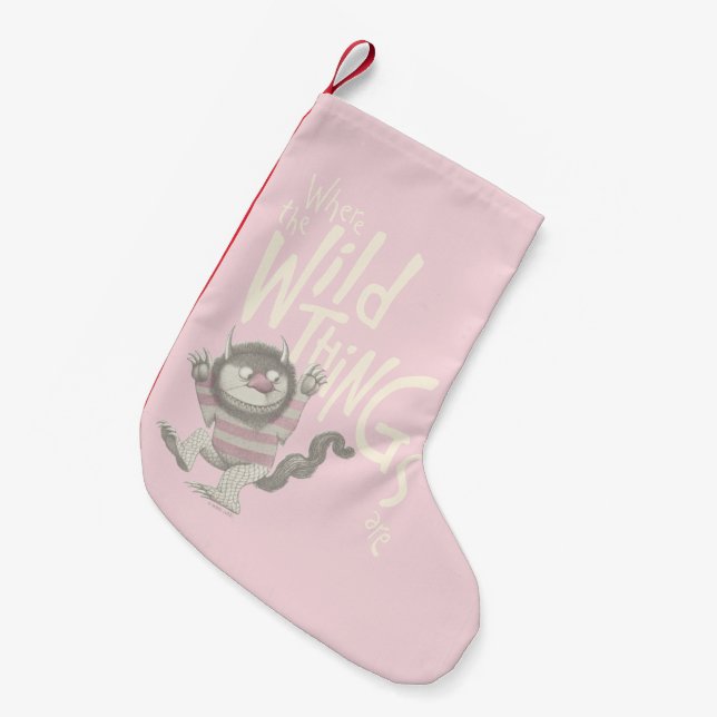 Where the Wild Things Are Quote - Pink Small Christmas Stocking (Front (Hanging))