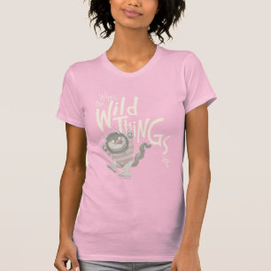 Where the Wild Things Are Quote - Pink T-Shirt
