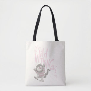 Where the Wild Things Are Quote - Pink Tote Bag