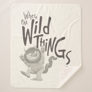 Where the Wild Things Are Quote Sherpa Blanket