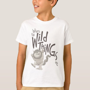 Where the Wild Things Are Quote T-Shirt