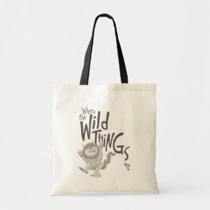 Where the Wild Things Are Quote Tote Bag