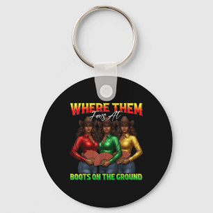 Where Them Fans At Boots On The Ground Black Cowgi Key Ring