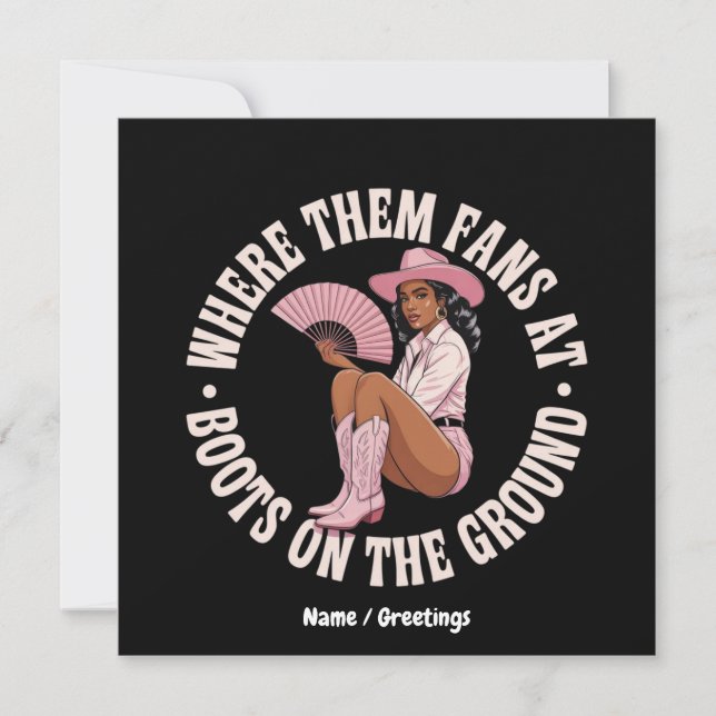 Where Them Fans At Boots On The Ground Black  Invitation (Front)