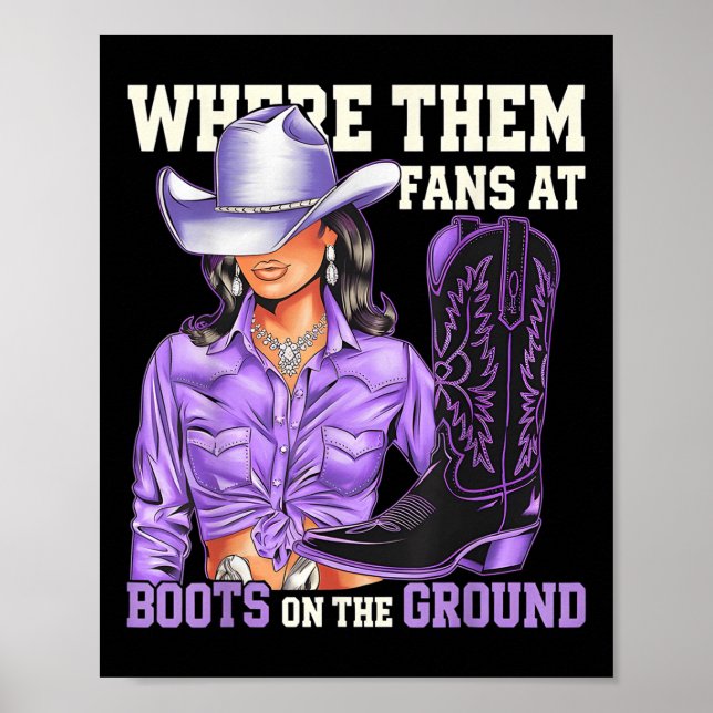 Where Them Fans At Boots On The Ground Funny Weste Poster (Front)